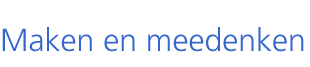 Maken en meedenken